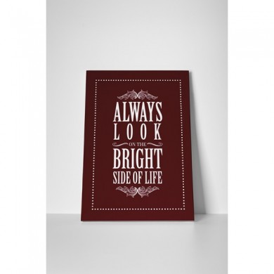 tablou canvas, imprimari, always look at the bright side
