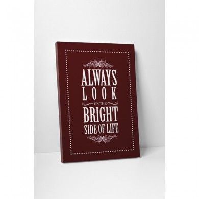 tablou canvas, imprimari, always look at the bright side
