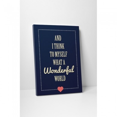 tablou canvas, imprimari, what a wonderful world